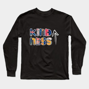 Kindness Long Sleeve T-Shirt